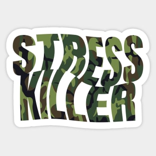 Stress Killer Sticker